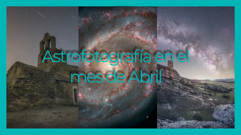 Qué fotografiar en el mes de abril